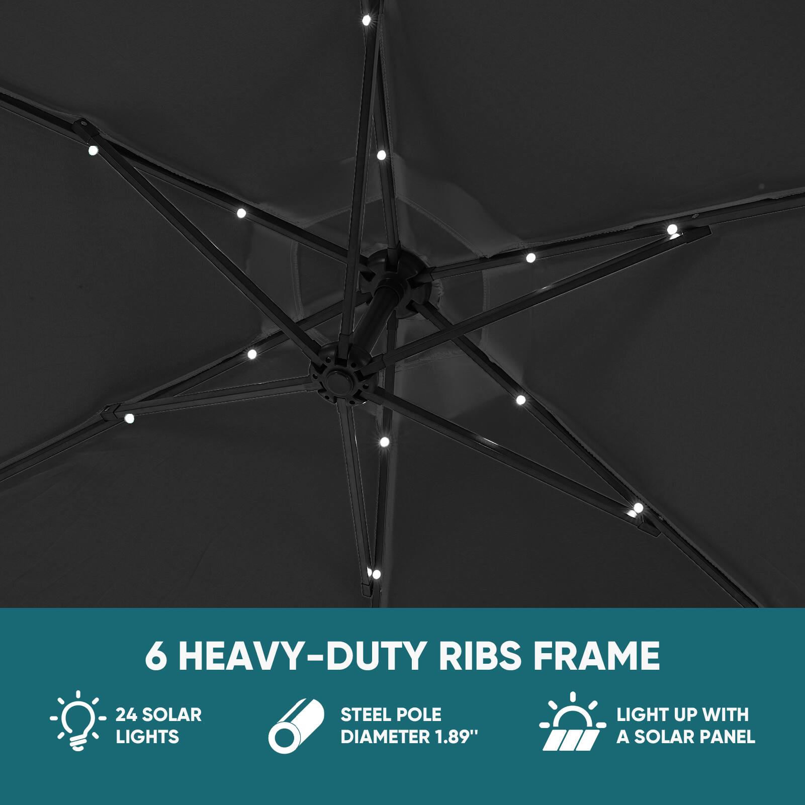 6 HEAVY-DUTY RIBS FRAME  
24 SOLAR LIGHTS  
STEEL POLE DIAMETER 1.89"  
LIGHT UP WITH A SOLAR PANEL