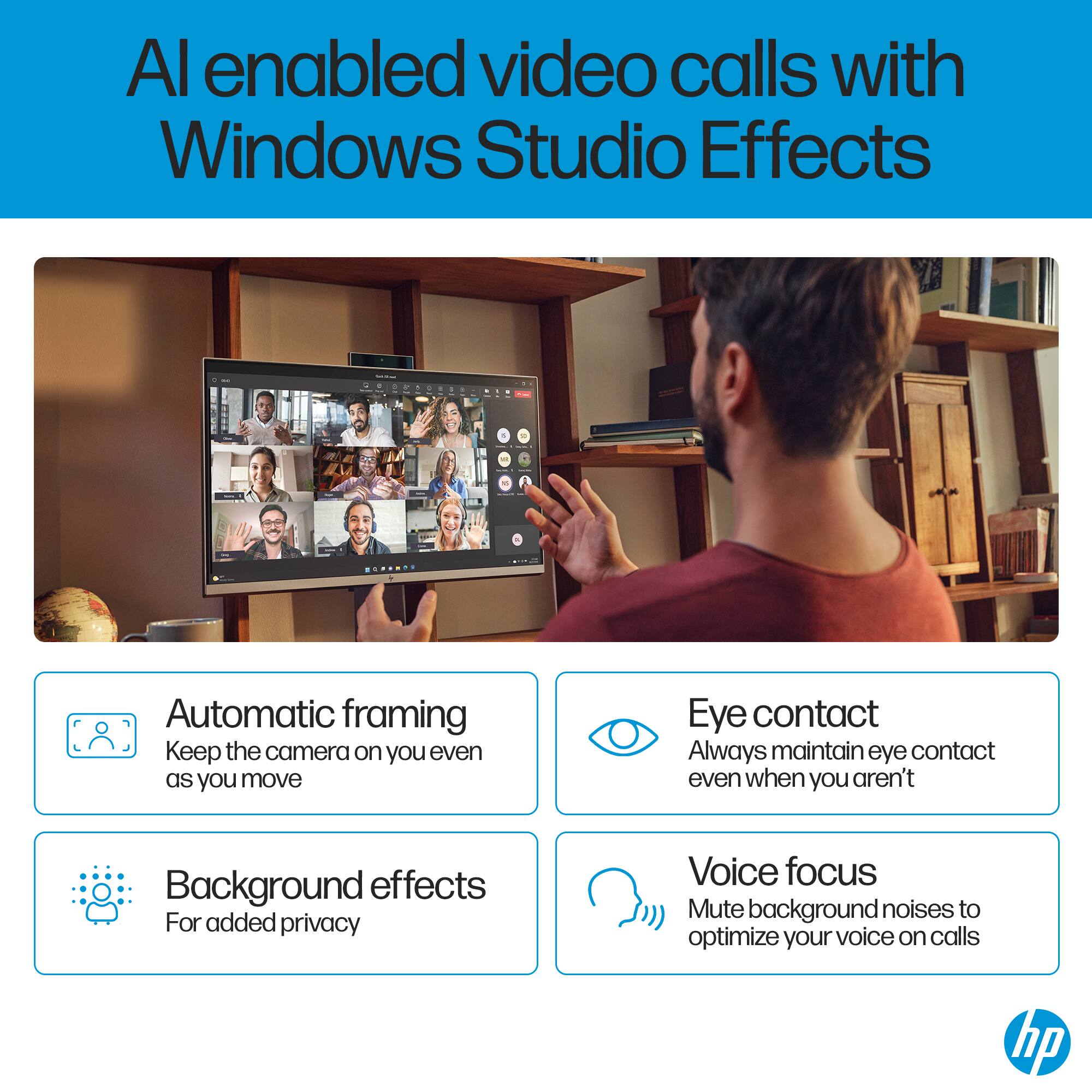 AI enabled video calls with Windows Studio Effects

- Automatic framing: Keep the camera on you even as you move
- Eye contact: Always maintain eye contact even when you aren't
- Background effects: For added privacy
- Voice focus: Mute background noises to optimize your voice on calls
