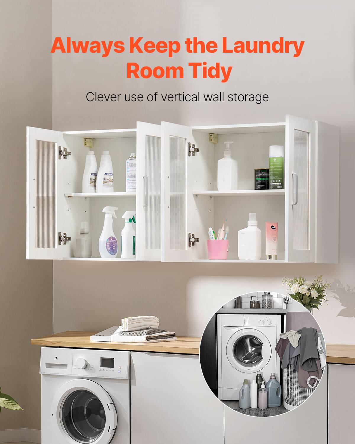 Always Keep the Laundry Room Tidy  
Clever use of vertical wall storage