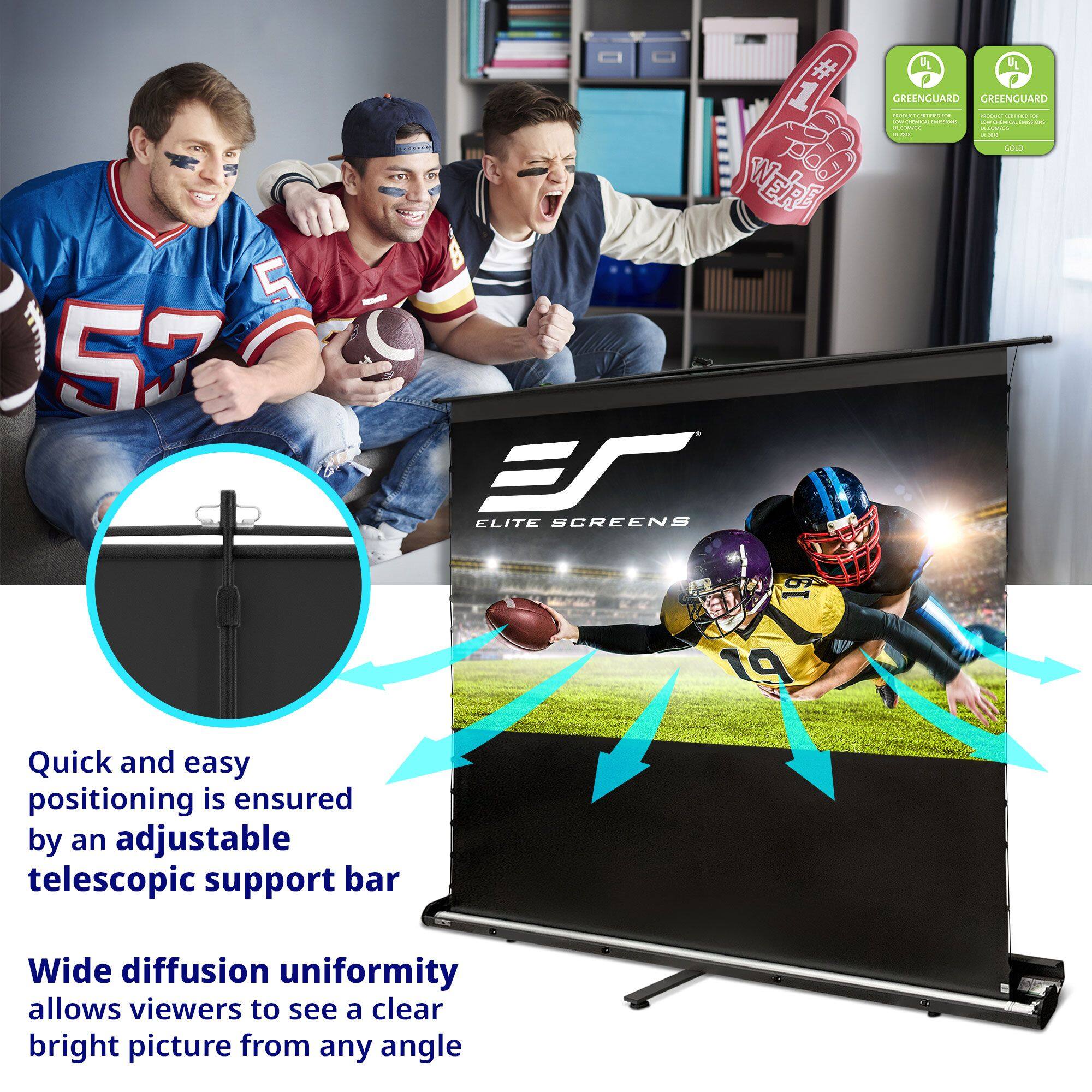 5 57 - # # 1 - WE'RE 8 Er ELITE SCREENS FL FL GREENGUARD GREENGUARD - - F -. I | | - - | - | I - - i : :  6 G 19

Quick and easy positioning is ensured by an adjustable telescopic support bar

Wide diffusion uniformity allows viewers to see a clear bright picture from any angle