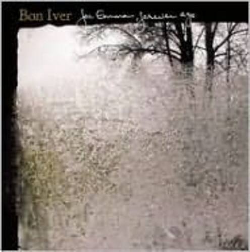 Bon Iver  
For Emma, Forever Ago