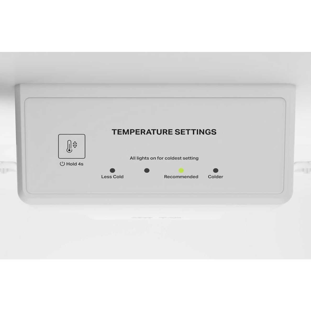 TEMPERATURE SETTINGS  
Hold 4s  
All lights on for coldest setting  
Less Cold  
Recommended  
Colder