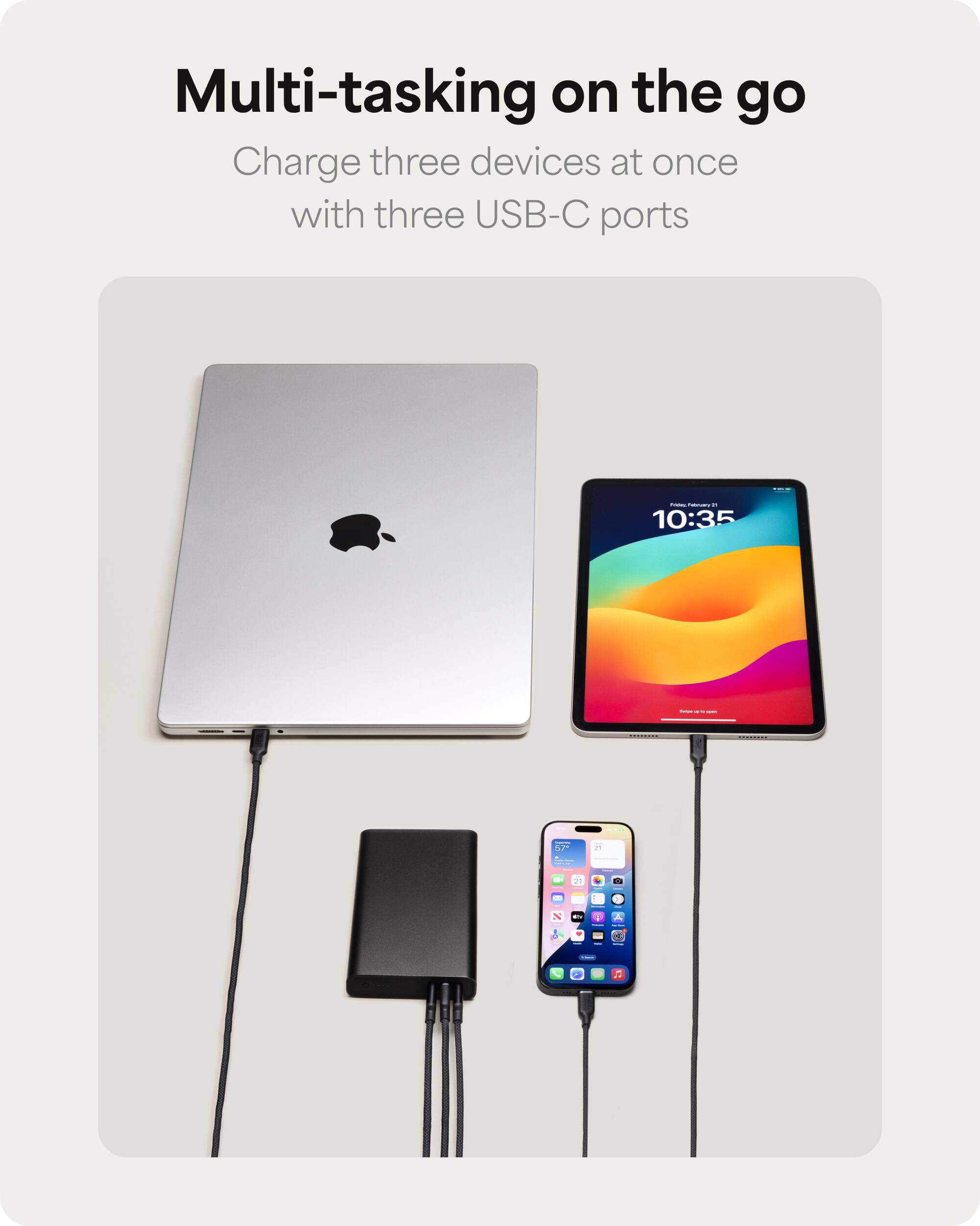 Multi-tasking on the go: Charge three devices at once with three USB-C ports.