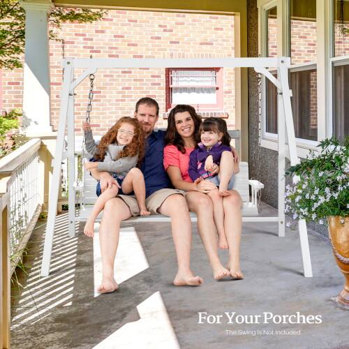 For Your Porches  
The Swing Is Not Included
