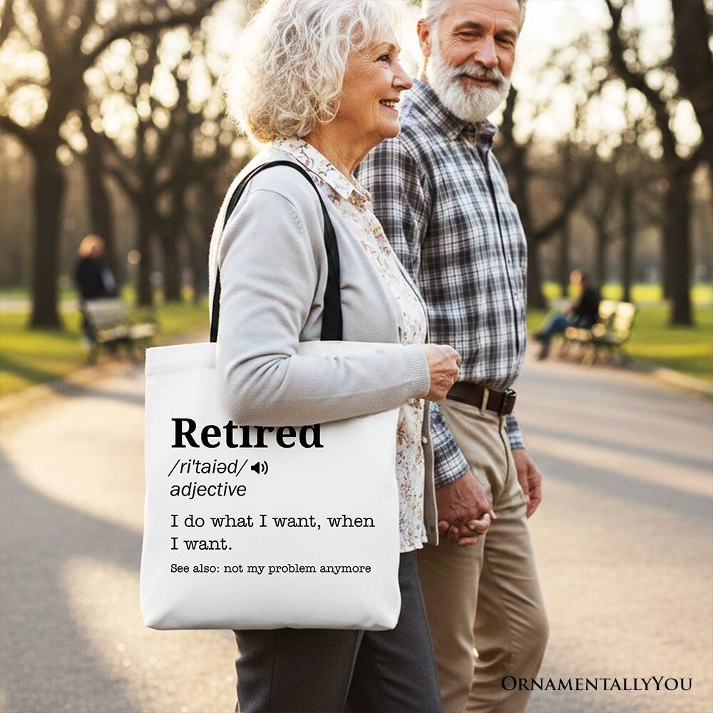 Retired /ri'taɪd/ adjective  
I do what I want, when I want.  
See also: not my problem anymore  

ORNAMENTALLYOU