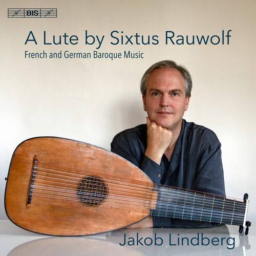 Kellner / Lindberg - Lute By Sixtus Rauwolf / French & German Baroque   - SUPER-AUDIO CD [Super Audio CD (SACD)]