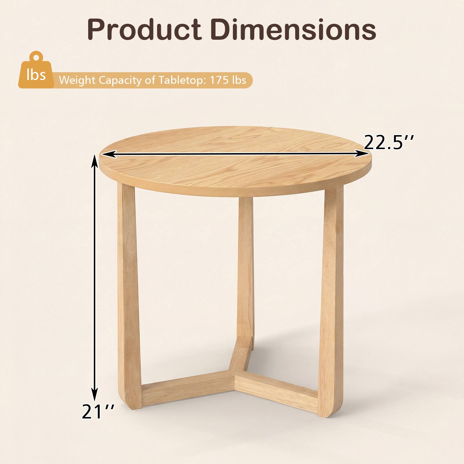 Product Dimensions  
Weight Capacity of Tabletop: 175 lbs  
Tabletop: 22.5" x 21"