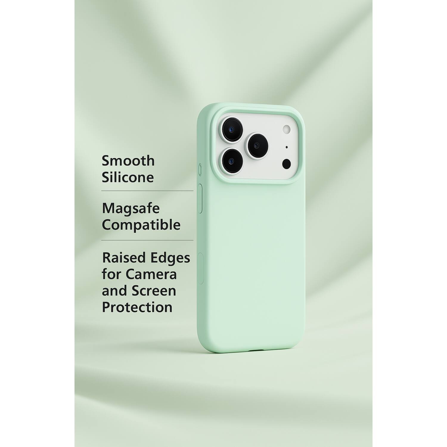 Smooth Silicone  
Magsafe Compatible  
Raised Edges for Camera and Screen Protection