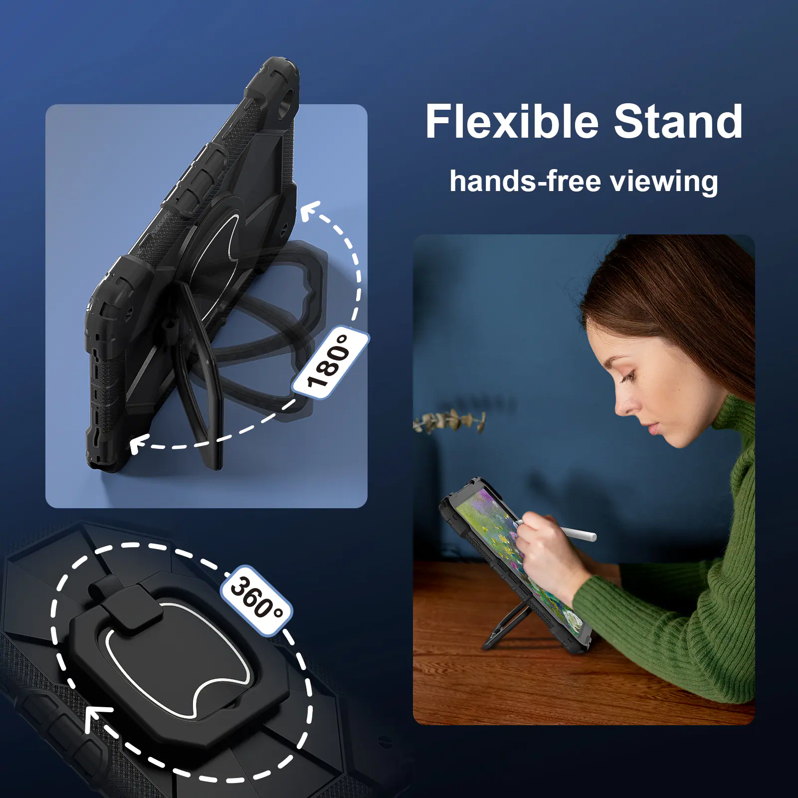 Flexible Stand  
hands-free viewing  
180°  
360°