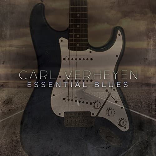 Carl Verheyen - Essential Blues  - COMPACT DISCS