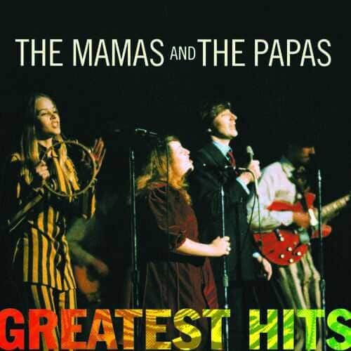 THE MAMAS AND THE PAPAS  
GREATEST HITS