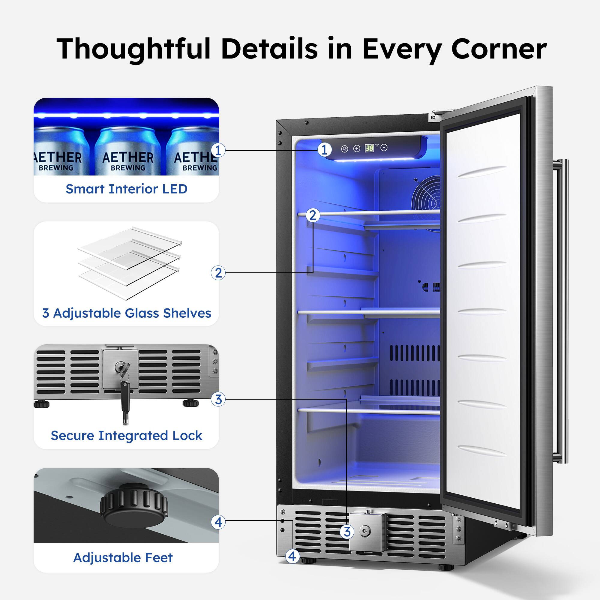Thoughtful Details in Every Corner

1. Smart Interior LED
2. 3 Adjustable Glass Shelves
3. Secure Integrated Lock
4. Adjustable Feet