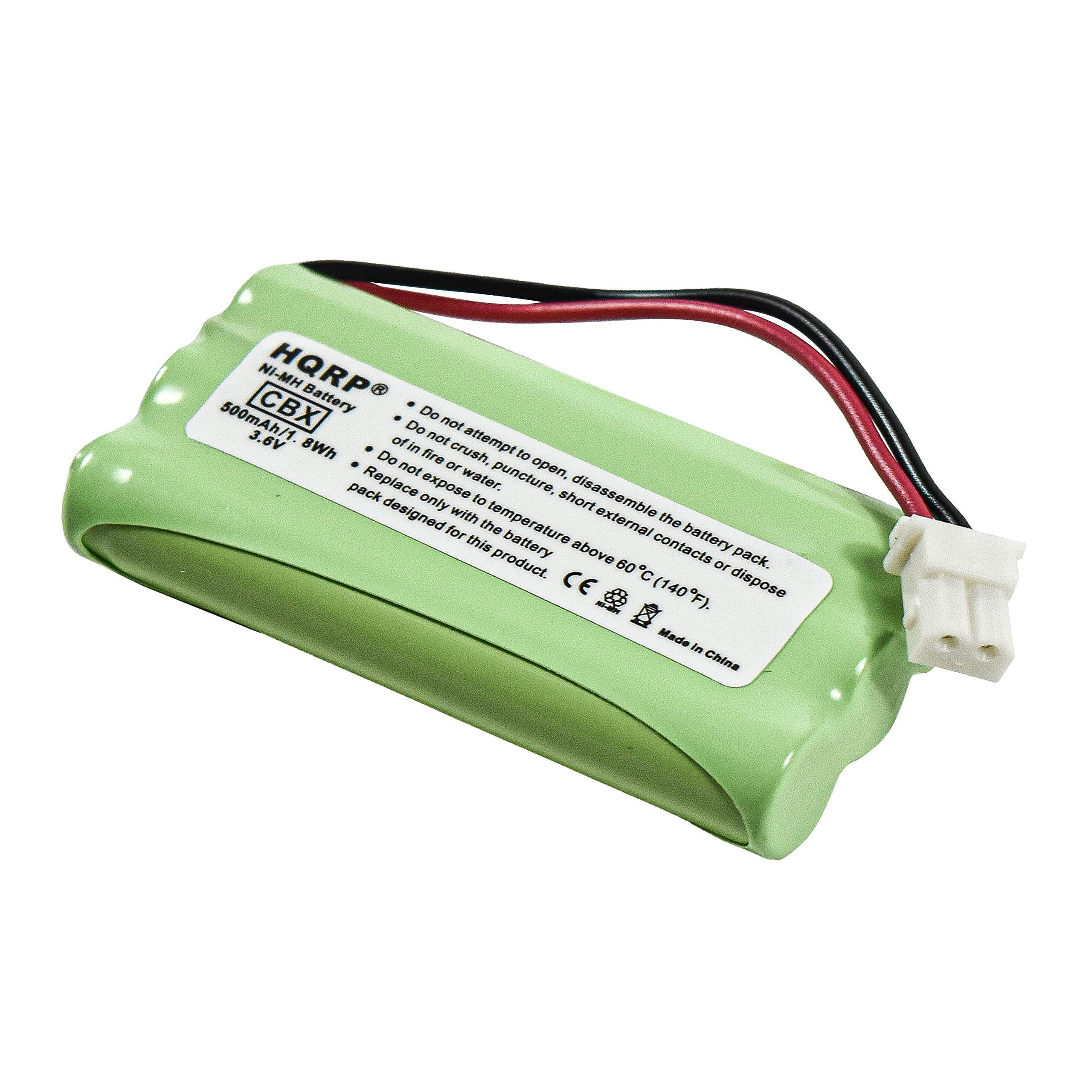 CBX Ni-MH HQRP Battery  
500mAh/1 3.6V 8Wh  
Do not attempt to fire or crush, open, disassemble, expose to water, puncture, or dispose of.  
Replace only with the same product.  
Designed for this battery pack.  
Do not expose to temperature above 60°C (140°F).  
CE  
Made in China