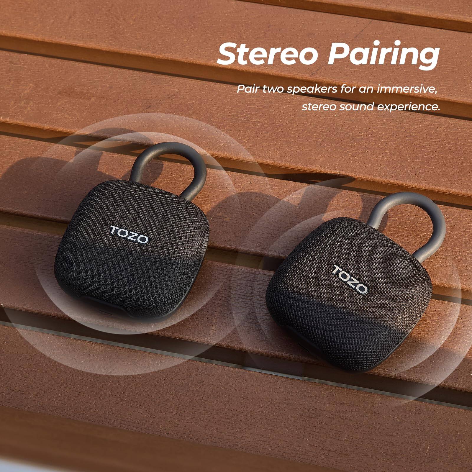 Stereo Pairing  
Pair two speakers for an immersive, stereo sound experience.  
TOZO TOZO