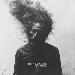 Blindead 23 - Deuterium - VINYL LP