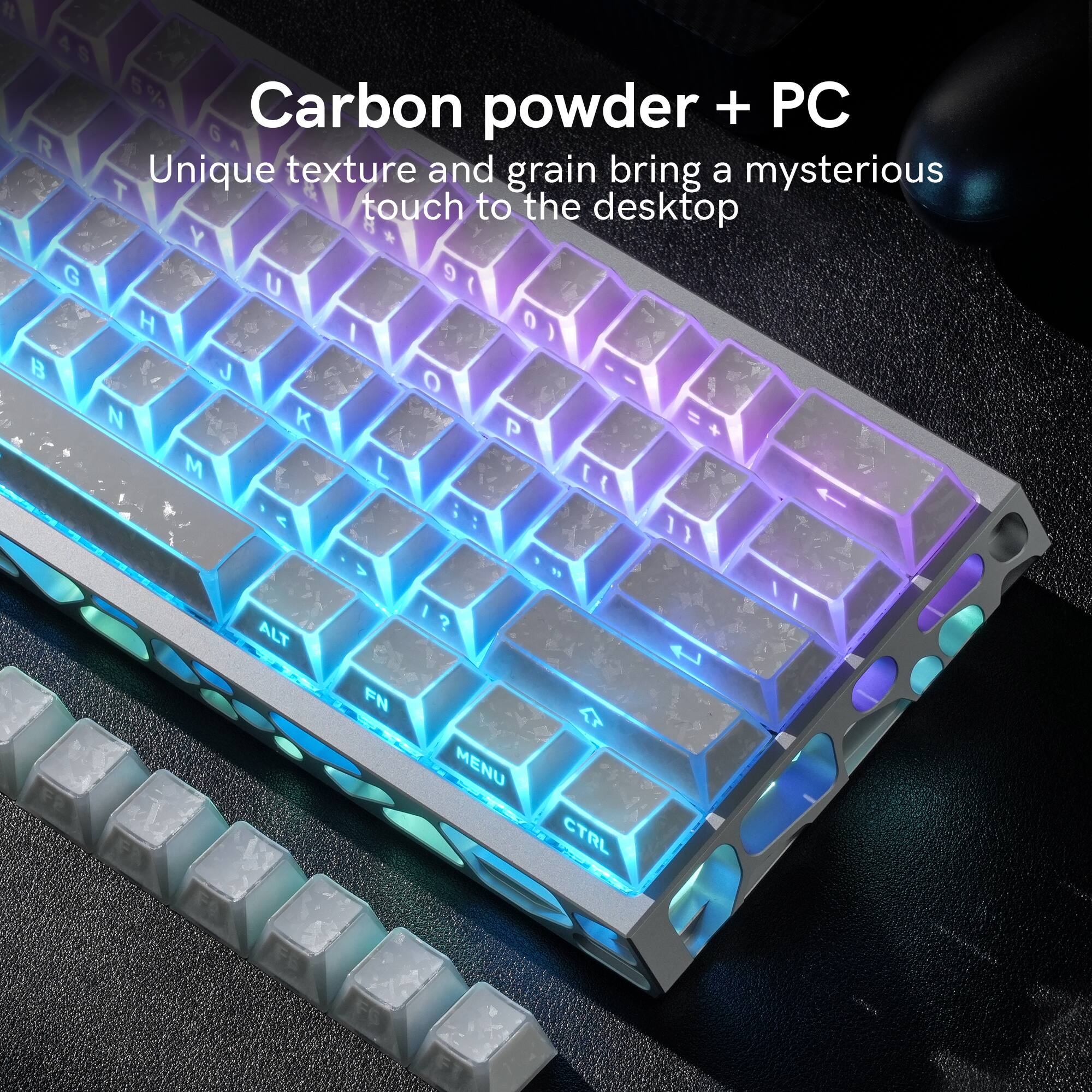 Carbon powder + PC  
Unique texture and grain bring a mysterious touch to the desktop