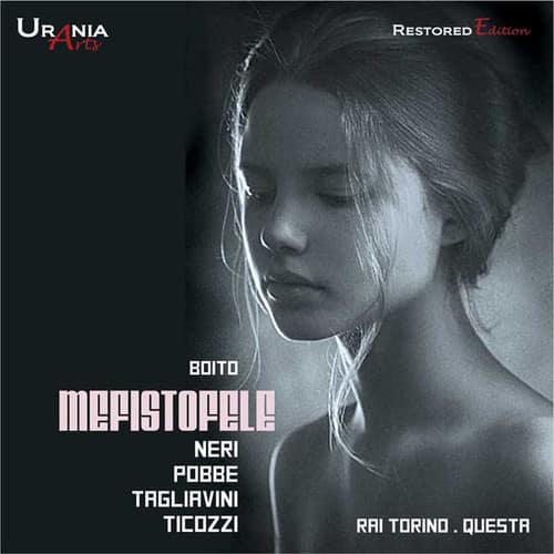 Boito / Neri / Tagliavini / Pobbe / Ticozzi - Arrigo Boito: Mefistofele  - COMPACT DISCS
