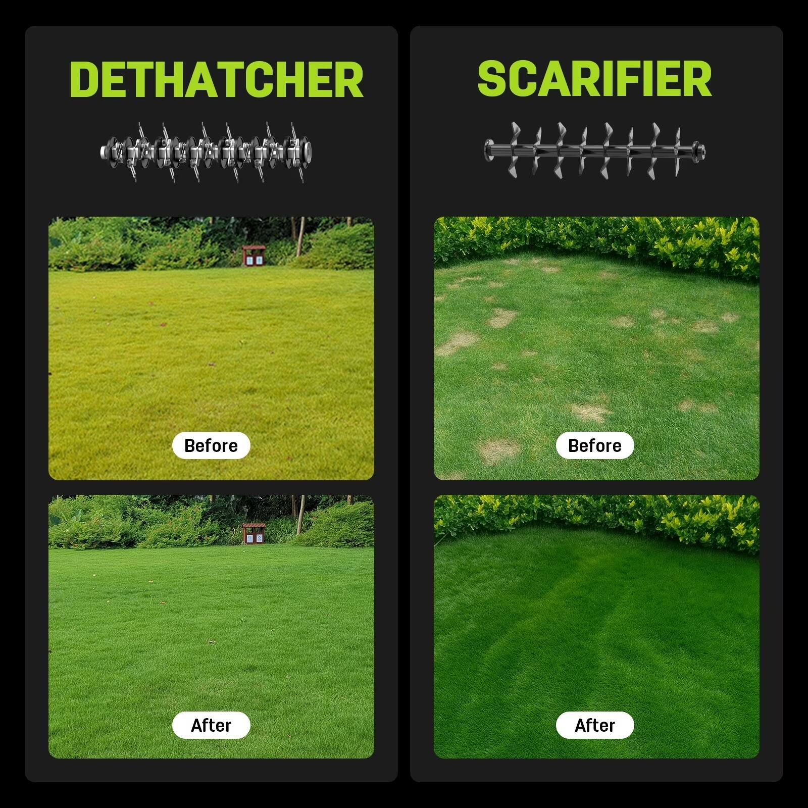 DETHATCHER  
SCARIFIER  

Before  
After  

Before  
After