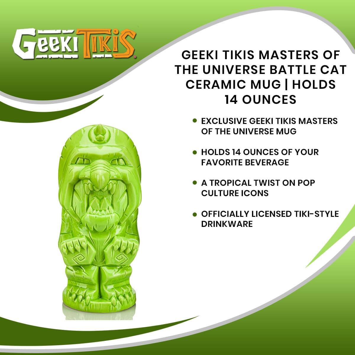 Geeki Tikis Masters of the Universe Battle Cat Ceramic Mug | Holds 14 Ounces

- Exclusive Geeki Tikis Masters of the Universe Mug
- Holds 14 Ounces of Your Favorite Beverage
- A Tropical Twist on Pop Culture Icons
- Officially Licensed Tiki-Style Drinkware