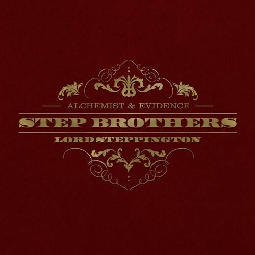 ALCHEMIST & EVIDENCE  
STEP BROTHERS  
LORD STEPPINGTON