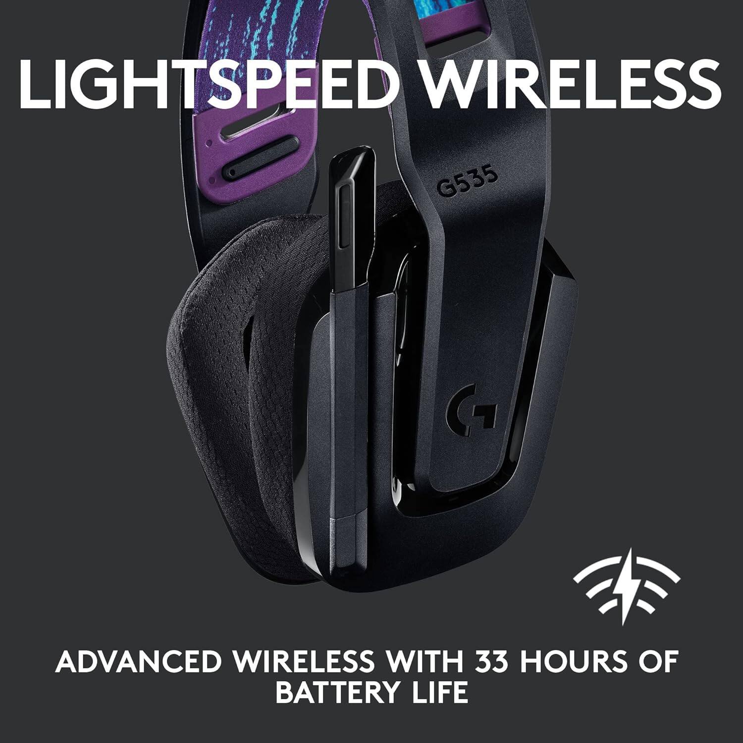 LIGHTSPEED WIRELESS G535  
ADVANCED WIRELESS WITH 33 HOURS OF BATTERY LIFE