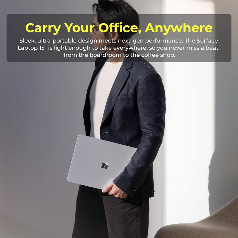 Carry Your Office, Anywhere

Sleek, ultra-portable design meets next-gen performance. The Surface Laptop 15" is light enough to take everywhere, so you never miss a beat, from the boardroom to the coffee shop.
