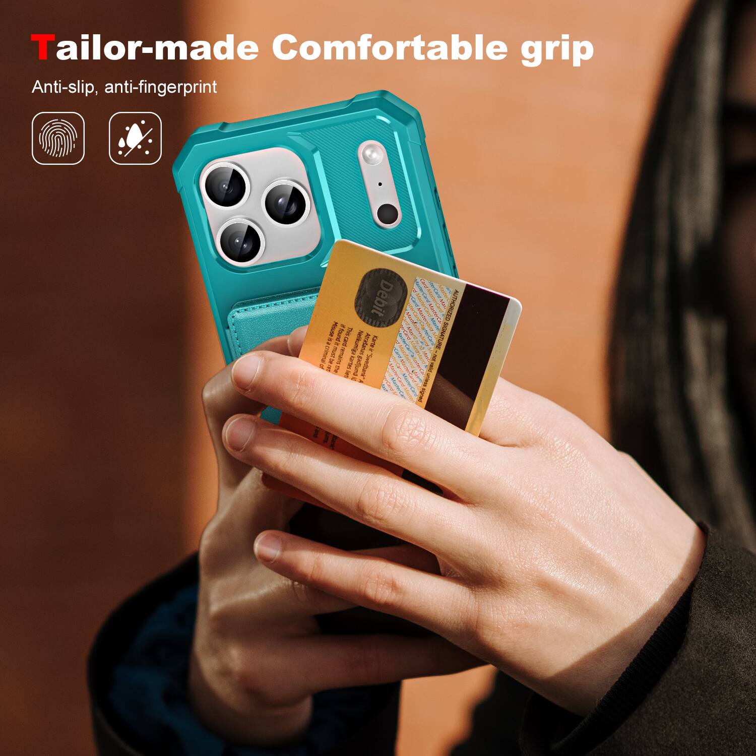 Tailor-made Comfortable grip  
Anti-slip, anti-fingerprint