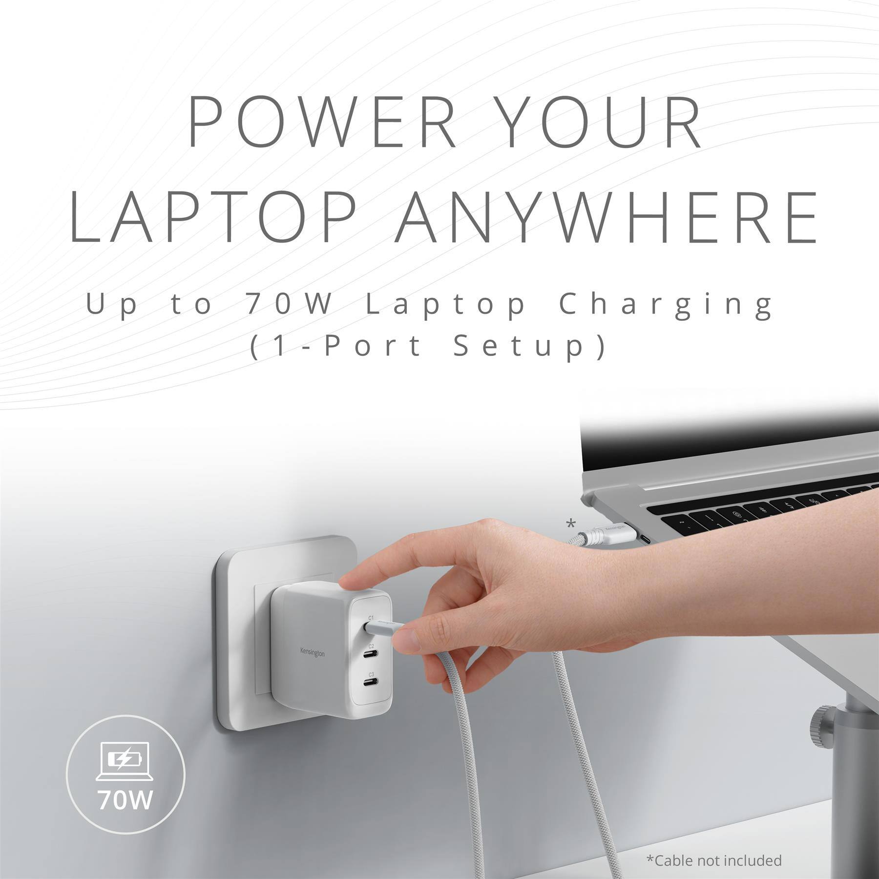 POWER YOUR LAPTOP ANYWHERE  
Up to 70W Laptop Charging (1-Port Setup)  
*Cable not included