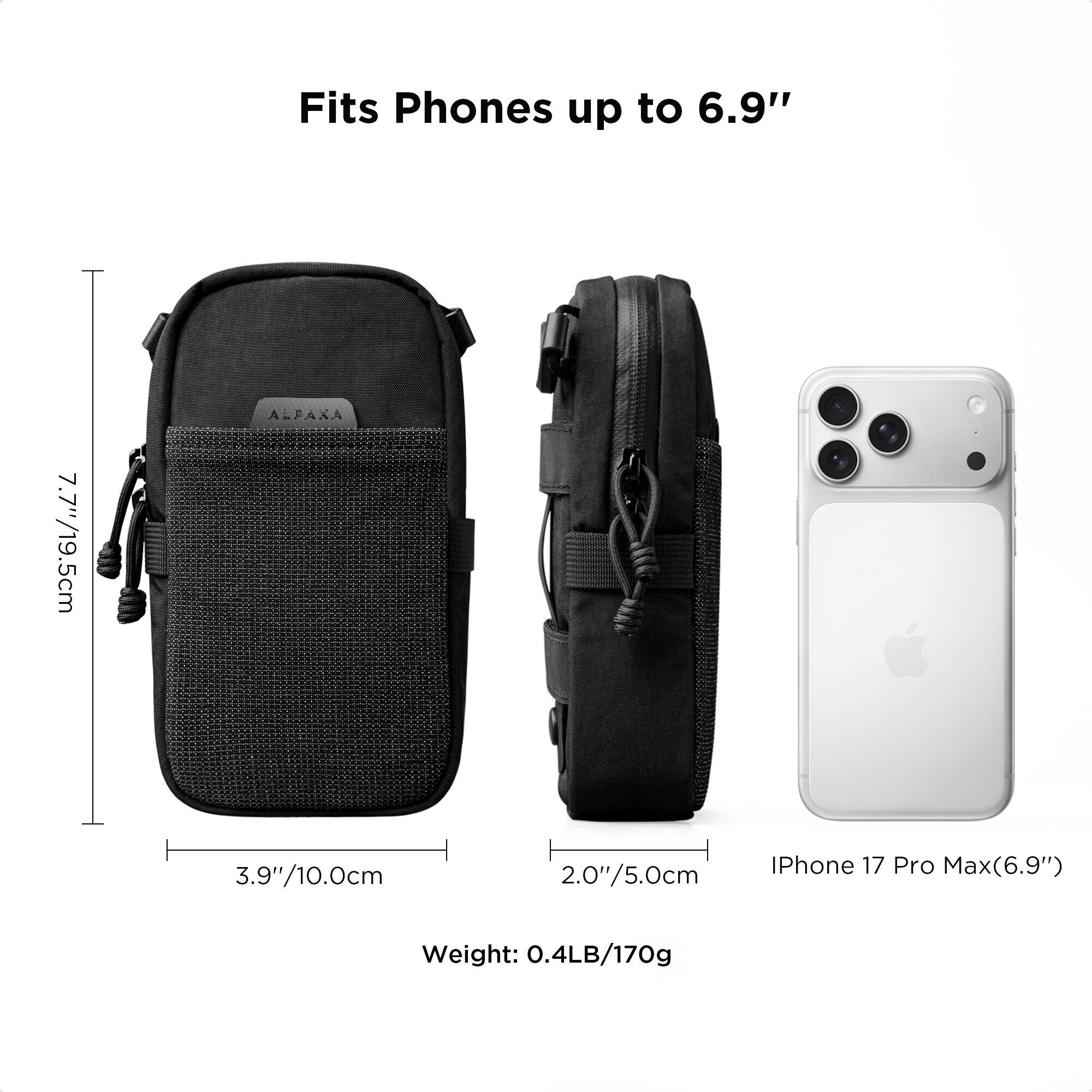 Fits Phones up to 6.9"

7.7"/19.5cm  
3.9"/10.0cm  
2.0"/5.0cm  

iPhone 17 Pro Max (6.9")  

Max Weight: 0.4LB/170g