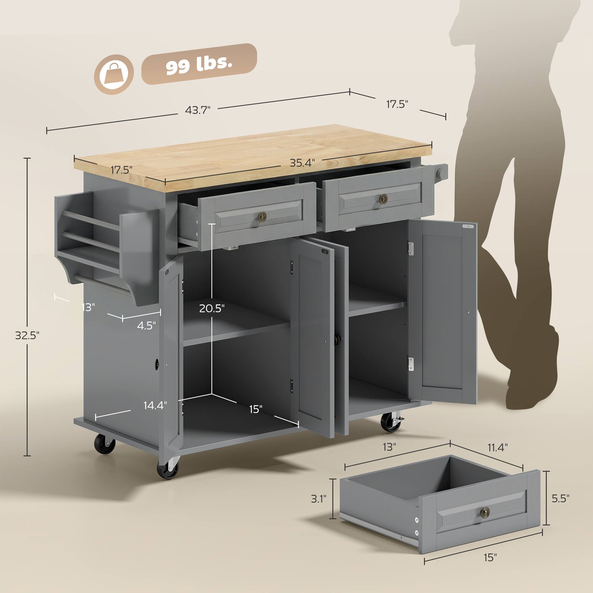 99 lbs.  
43.7"  
17.5"  
17.5"  
35.4"  
32.5"  
3"  
4.5"  
20.5"  
14.4"  
15"  
13"  
11.4"  
3.1"  
5.5"  
15"