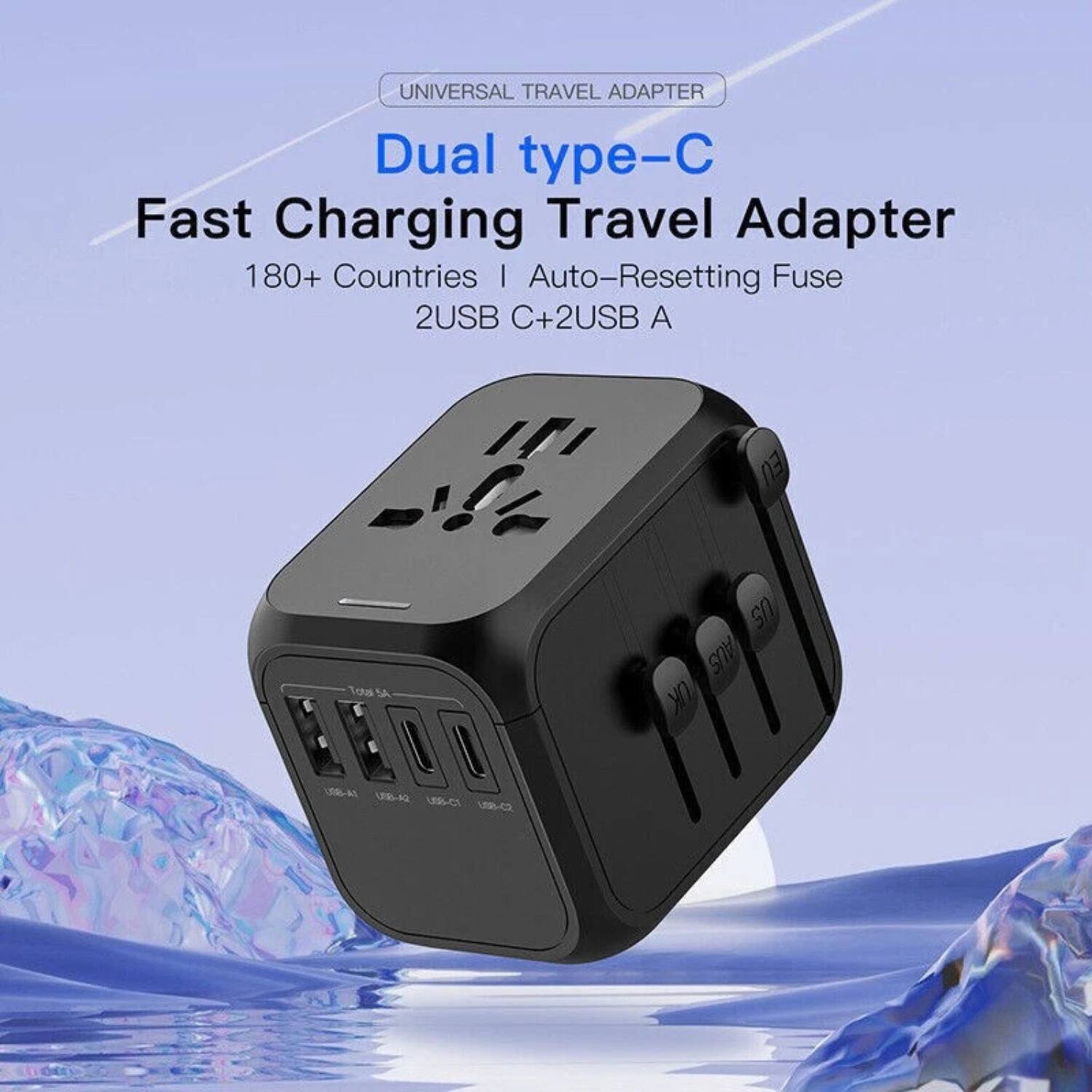 UNIVERSAL TRAVEL ADAPTER

Dual type-C Fast Charging Travel Adapter

180+ Countries | Auto-Resetting Fuse

2USB C+2USB A