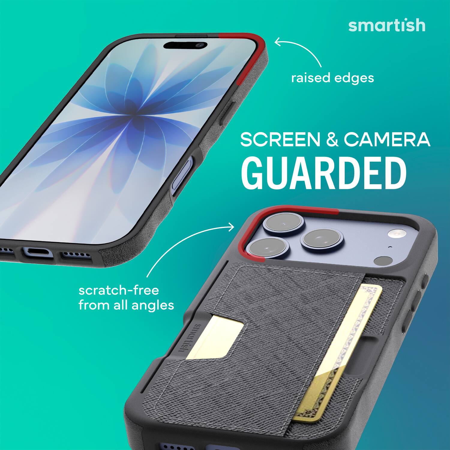 smartish raised edges SCREEN & CAMERA GUARDED scratch-free from all angles smartish