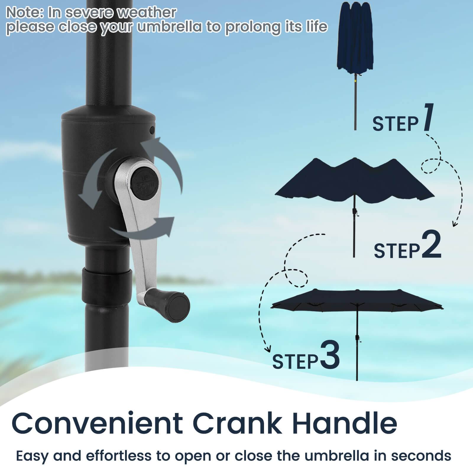 Note: In severe weather, please close your umbrella to prolong its life.

1. Step 1: DOTI
2. Step 2:
3. Step 3: Convenient Crank Handle
Easy and effortless to open or close the umbrella in seconds.