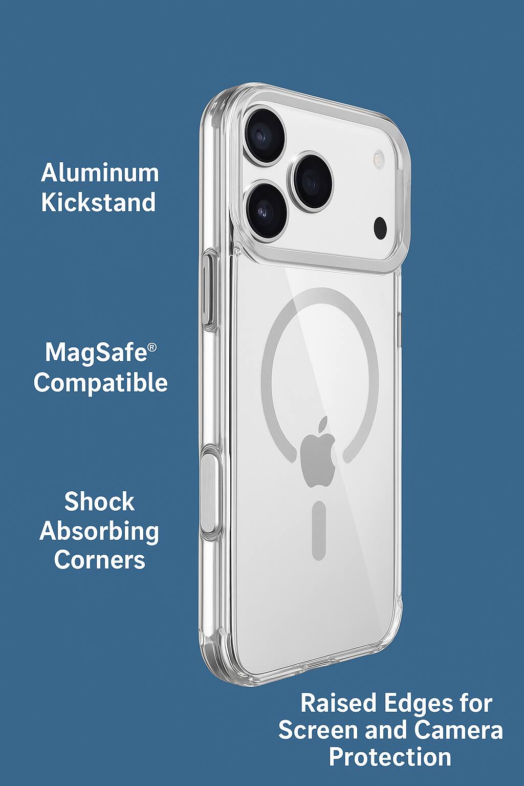- Aluminum Kickstand
- MagSafe® Compatible
- Shock Absorbing Corners
- Raised Edges for Screen and Camera Protection
