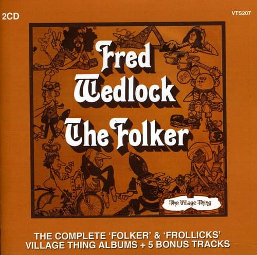 Fred Wedlock - Complete Folker & Frollicks Albums  - COMPACT DISCS