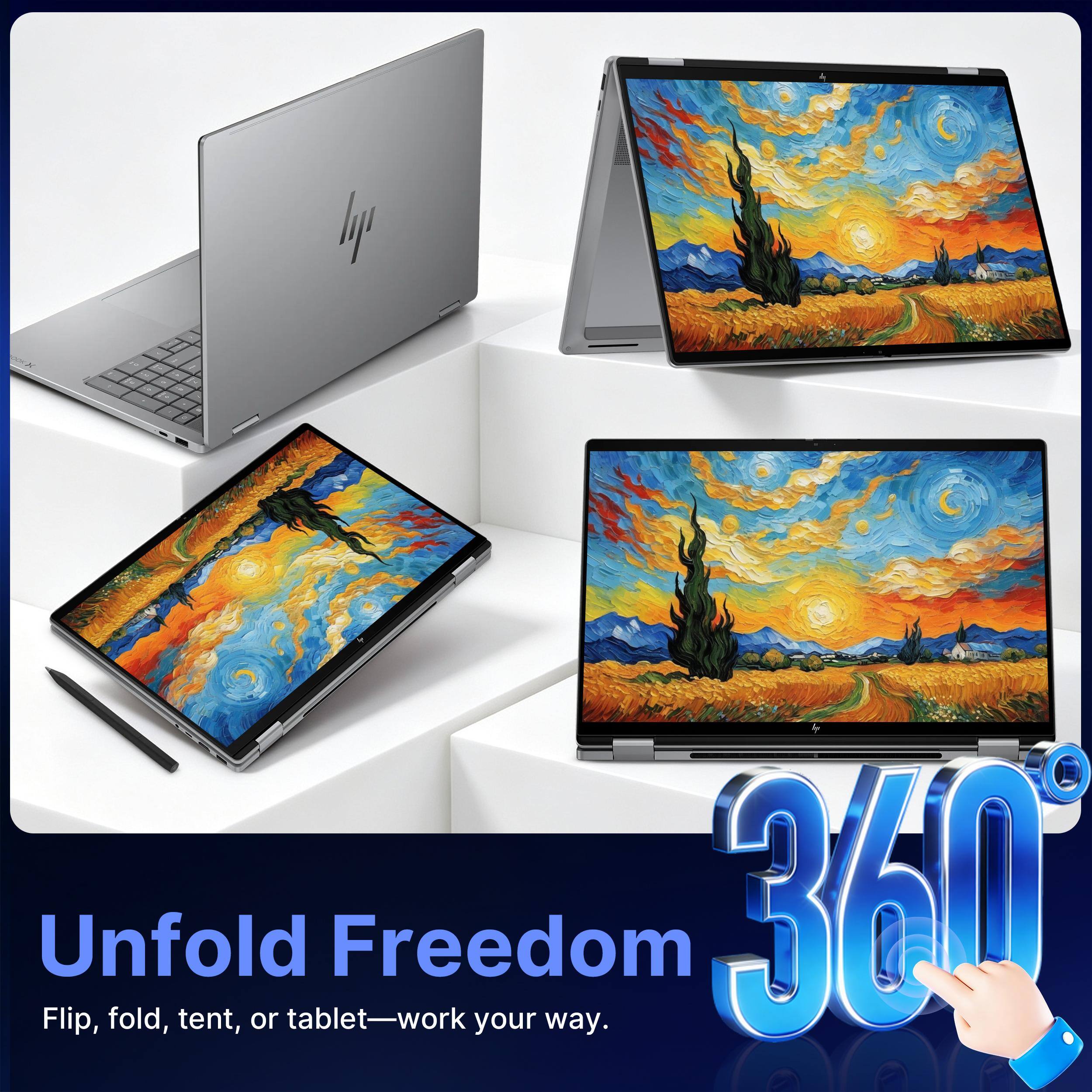 Unfold Freedom  
Flip, fold, tent, or tablet—work your way.  
360