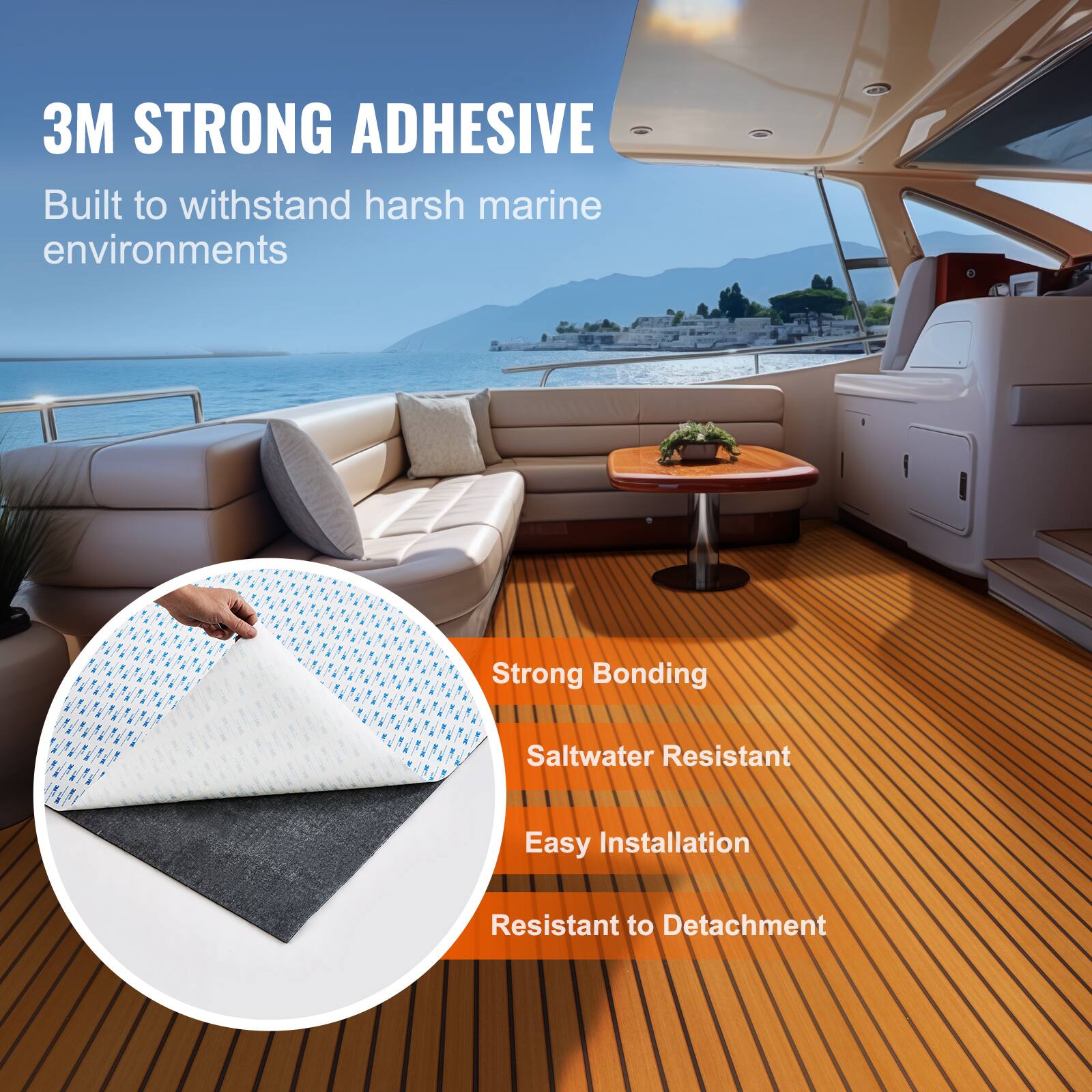3M STRONG ADHESIVE  
Built to withstand harsh marine environments  

- Strong Bonding  
- Saltwater Resistant  
- Easy Installation  
- Resistant to Detachment