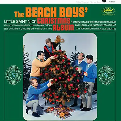 The BEACH BOYS'
LITTLE SAINT NICK
CHRISTMAS ALBUM
THE MAN WITH ALL THE TOYS * MERRY CHRISTMAS, BABY * FROSTY THE SNOWMAN * SANTA CLAUS IS COMIN' TO TOWN * SANTA'S BEARD * A WE THREE KINGS OF ORIENT ARE * BLUE CHRISTMAS * CHRISTMAS DAY * WHITE CHRISTMAS * I'LL BE HOME FOR CHRISTMAS * AULD LANG SYNE