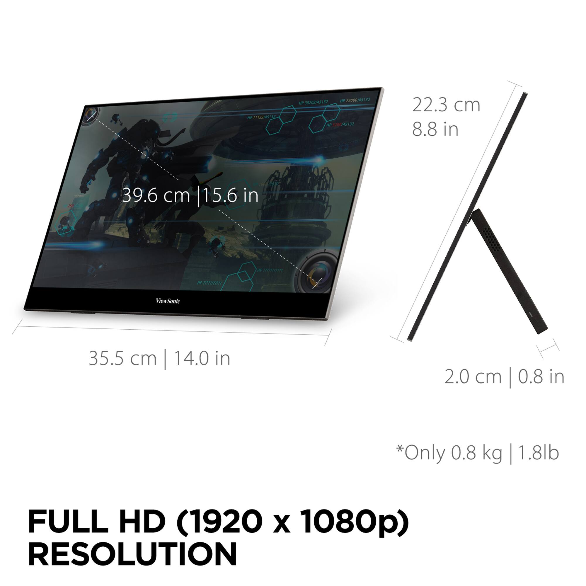 TAr 2DSTA u 20000/313 - S 10/122 22.3 cm 8.8 in 39.6 cm I 15.6 in wm/m N  Voigemeic 35.5 cm | 14.0 in I 2.0 cm | 0.8 in *Only 0.8 kg | 1.8lb FULL HD (1920 X 1080p) RESOLUTION