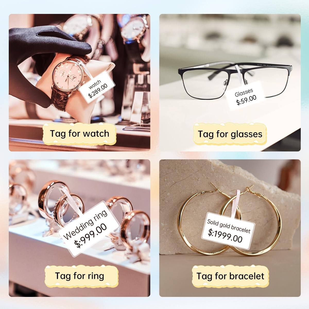 - Watch: $289.00
- Glasses: $59.00
- Wedding Ring: $999.00
- Solid Gold Bracelet: $1999.00

Tag for watch  
Tag for glasses  
Tag for ring  
Tag for bracelet