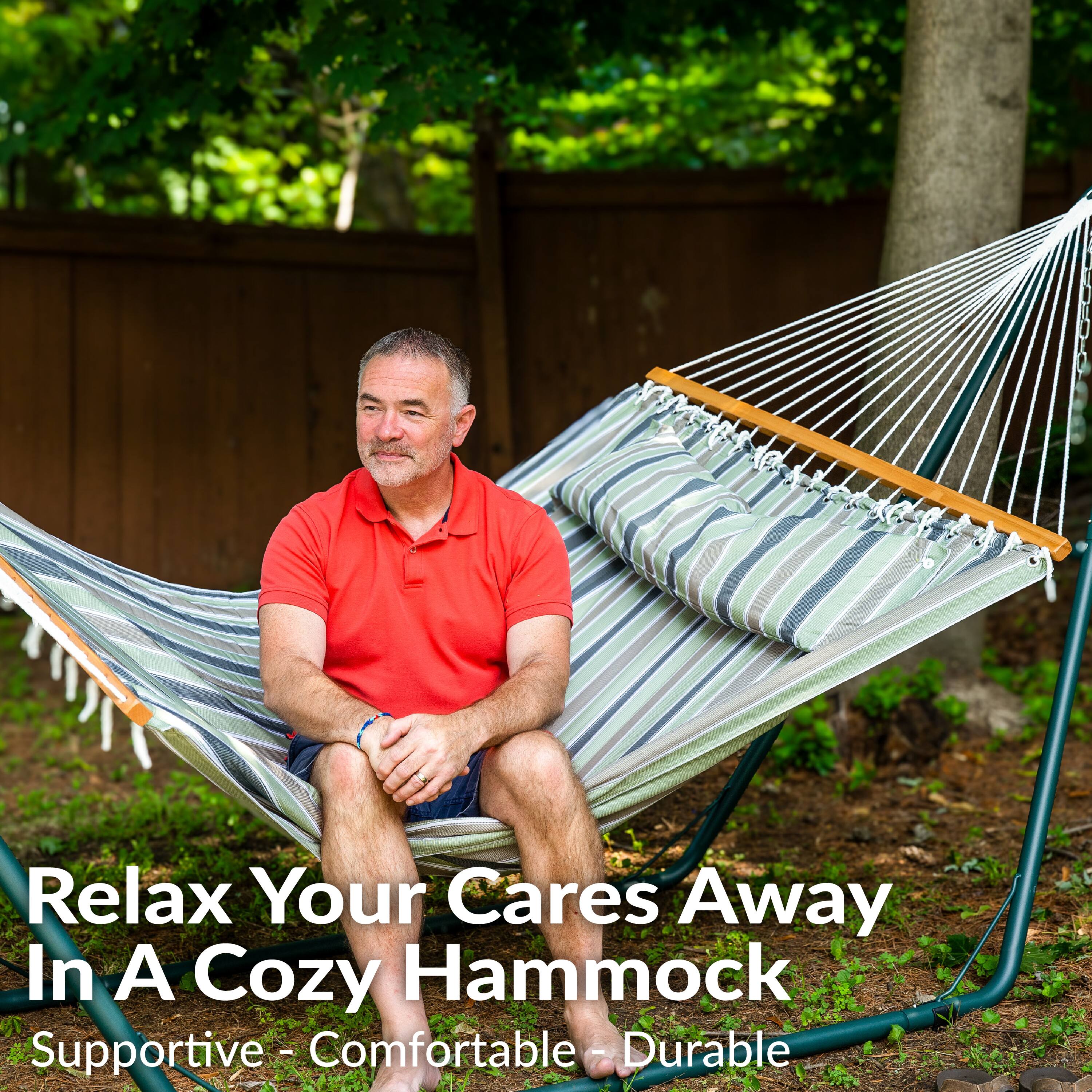 Relax Your Cares Away In A Cozy Hammock  
Supportive - Comfortable - Durable