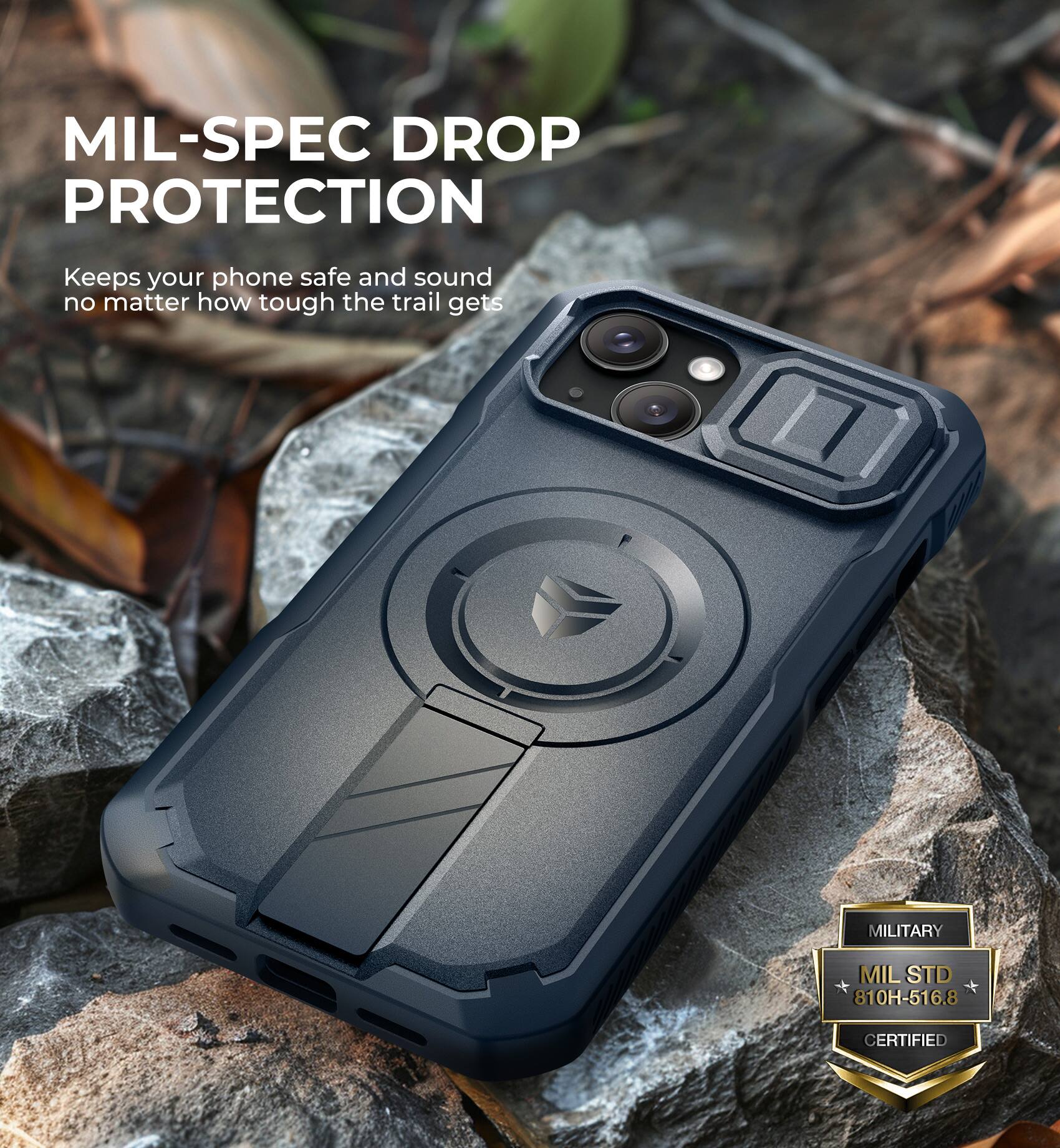 MIL-SPEC DROP PROTECTION
Keeps your phone safe and sound no matter how tough the trail gets
MILITARY MIL STD 810H-516.8 CERTIFIED