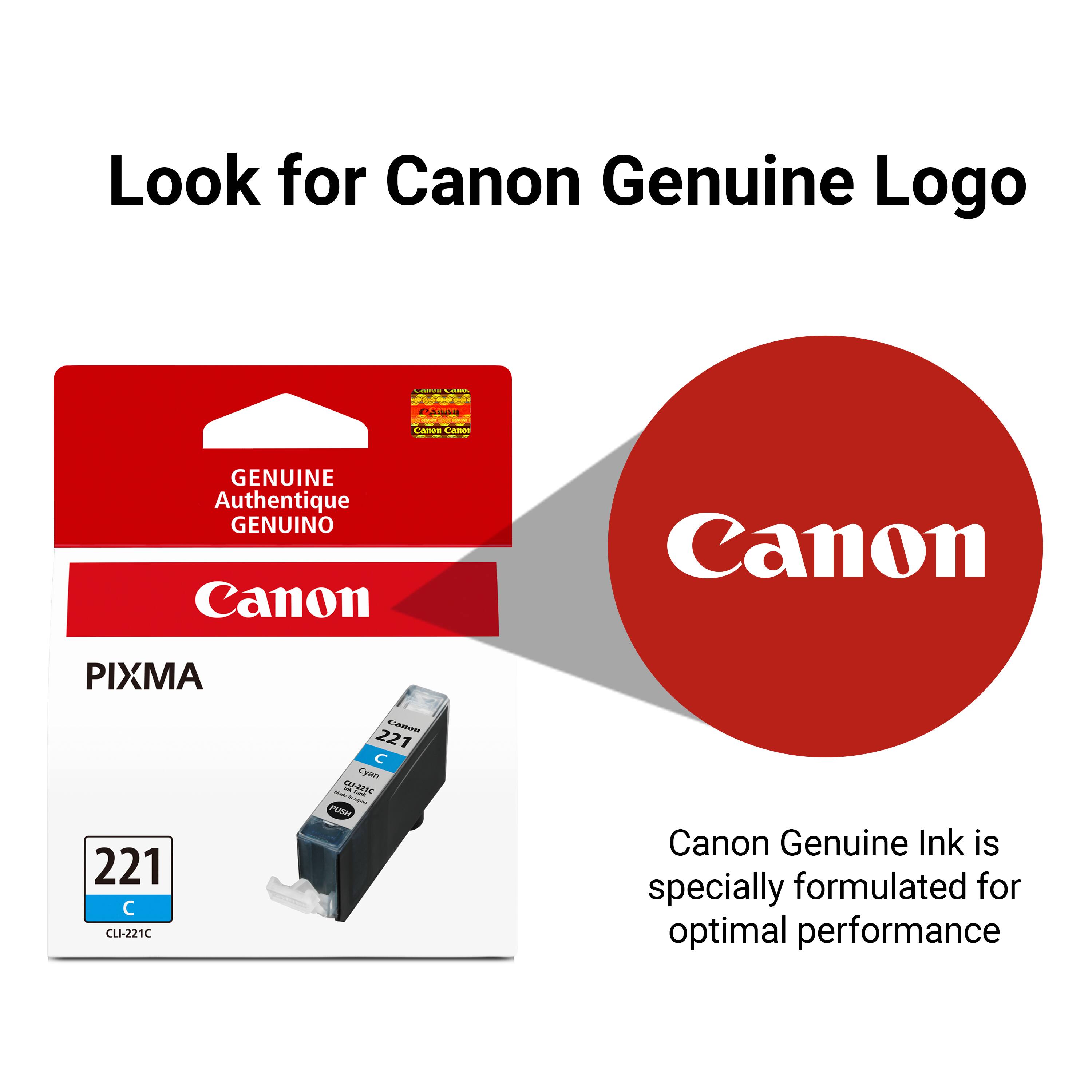 Look for Canon Genuine Logo

CHAMPS CITARIA

Ama

Canon Canor

GENUINE Authentique GENUINO Canon

Canon

PIXMA 221  CLI-221C

CARON 221  Cyan www. nk CU-225C 100% - PUSH

Canon Genuine Ink is specially formulated for optimal performance