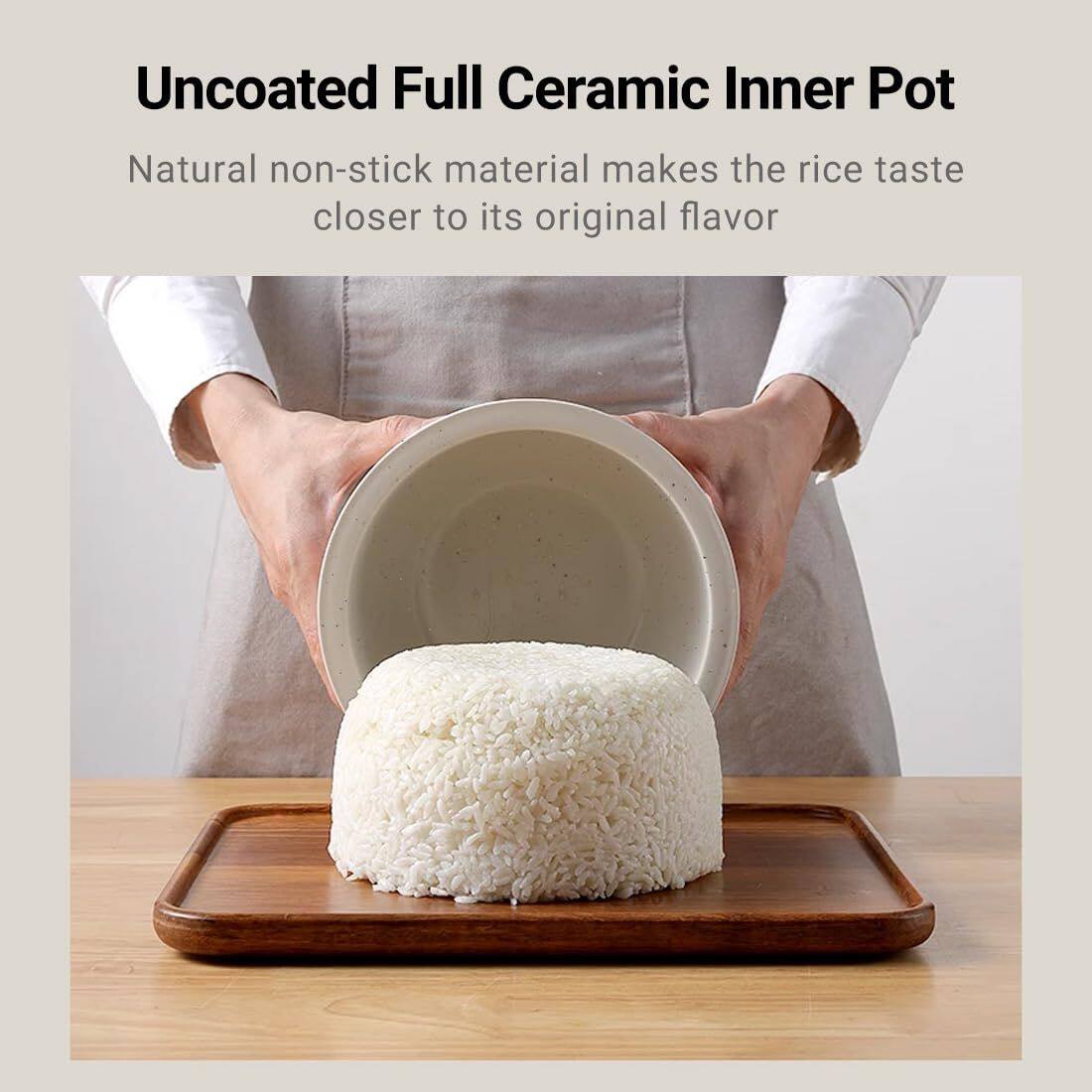 Uncoated Full Ceramic Inner Pot

Natural non-stick material makes the rice taste closer to its original flavor