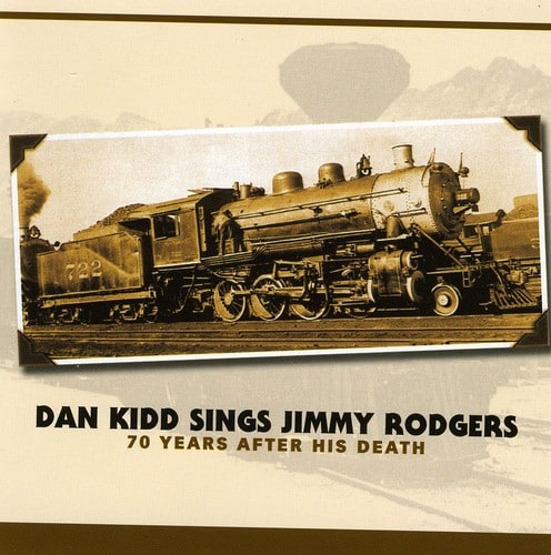 Dan Kidd - Sings Jimmy Rodgers (70 Years After)  - COMPACT DISCS