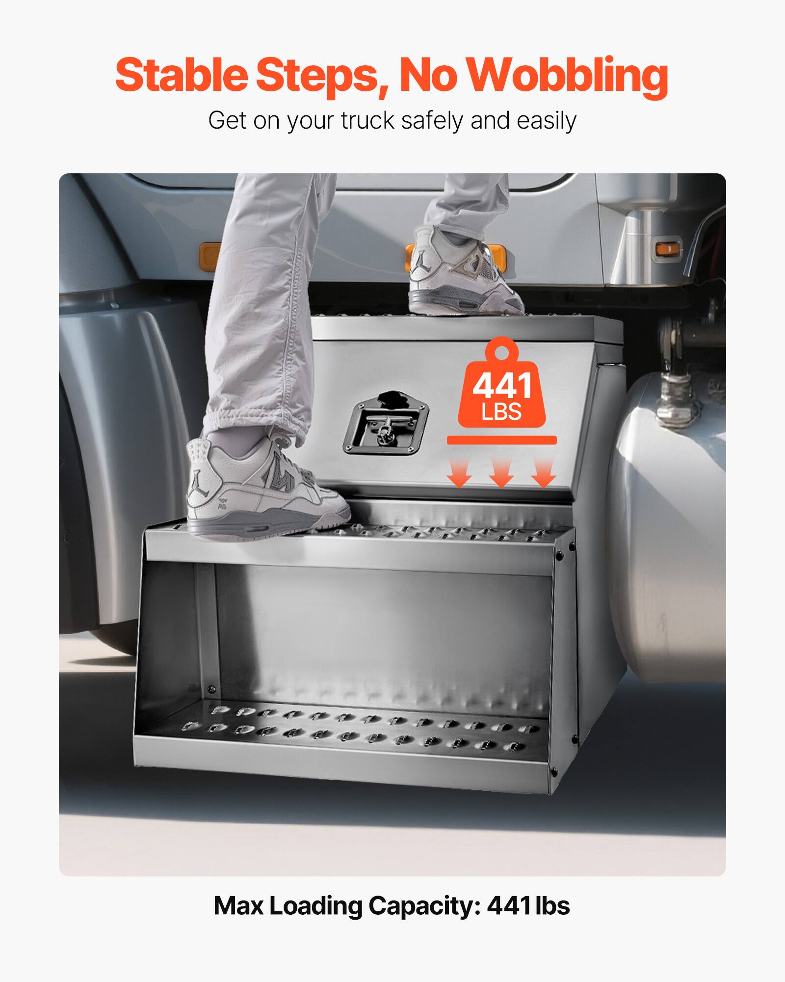 Stable Steps, No Wobbling  
Get on your truck safely and easily  

Max Loading Capacity: 441 lbs