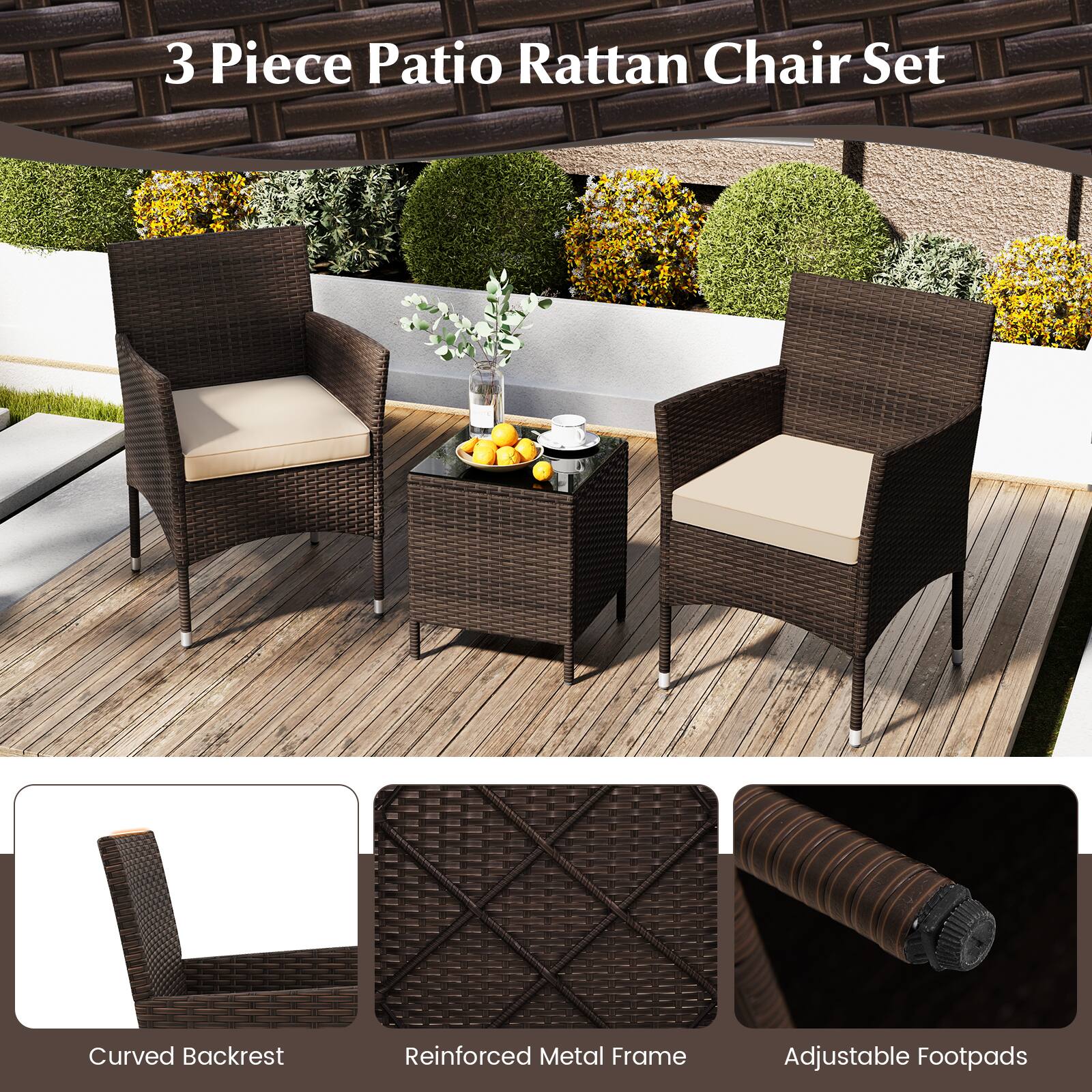 3 Piece Patio Rattan Chair Set

- Curved Backrest
- Reinforced Metal Frame
- Adjustable Footpads