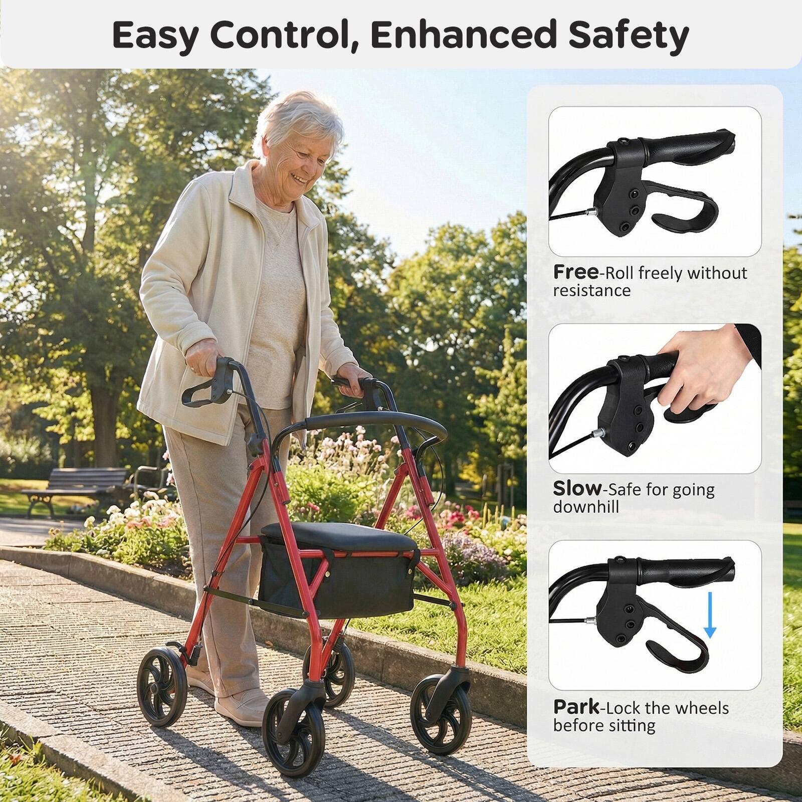 Easy Control, Enhanced Safety

- Free-Roll freely without resistance
- Slow-Safe for going downhill
- Park-Lock the wheels before sitting