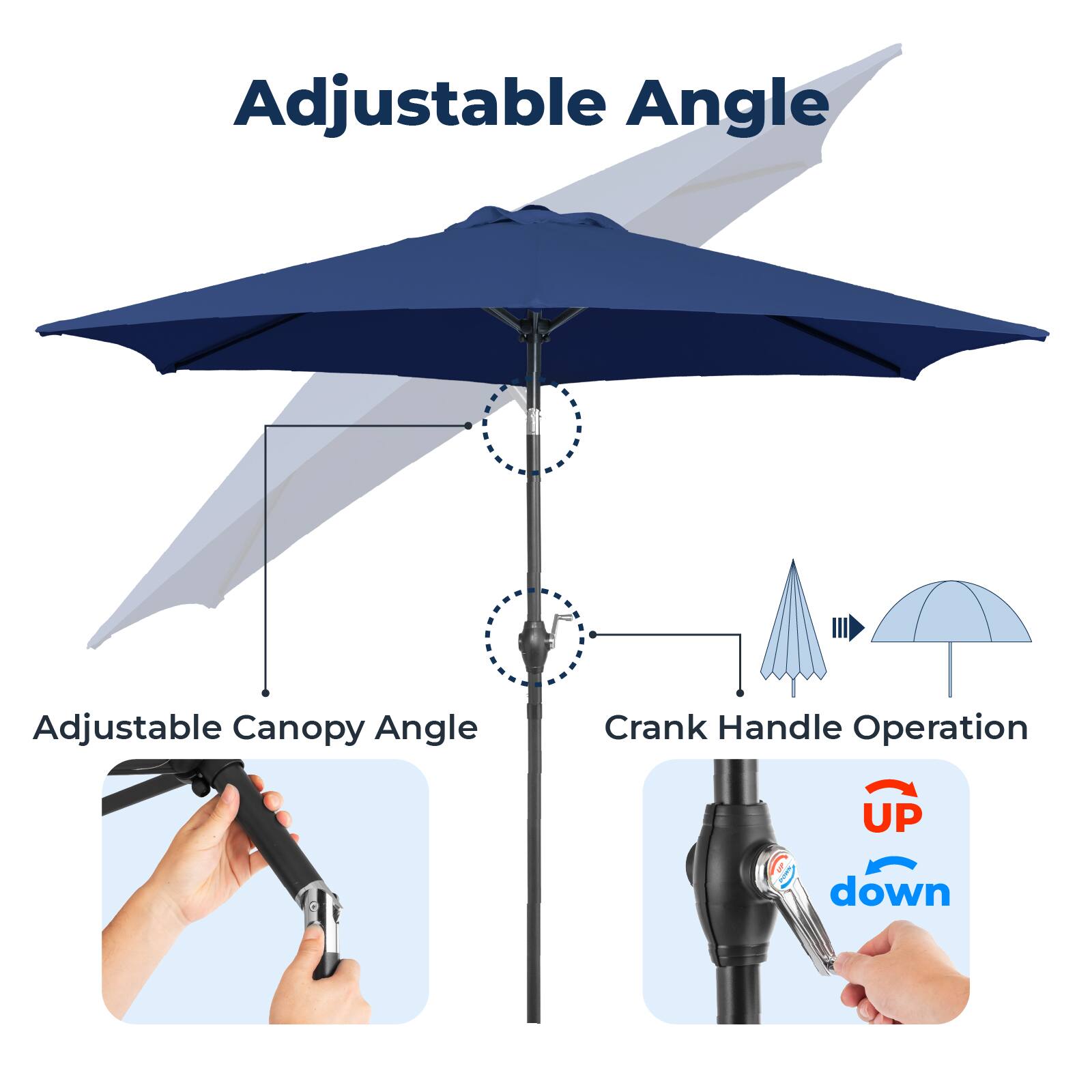 Adjustable Angle  
Adjustable Canopy Angle  
Crank Handle Operation  
UP  
down
