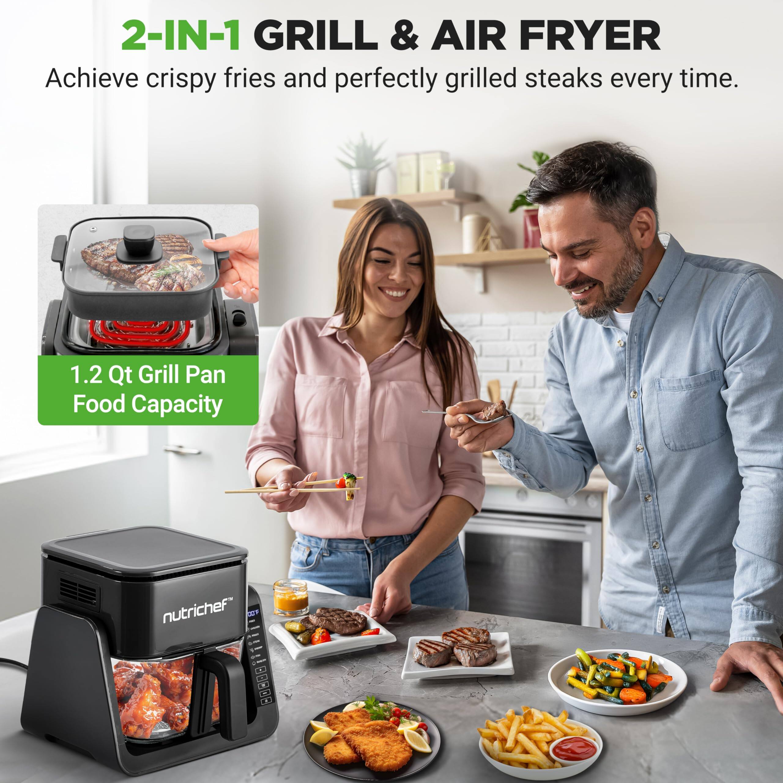 2-IN-1 GRILL & AIR FRYER  
Achieve crispy fries and perfectly grilled steaks every time.  
1.2 Qt Grill Pan Food Capacity  
nutrichef